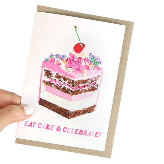 Eat Cake & Celebrate Greeting Card