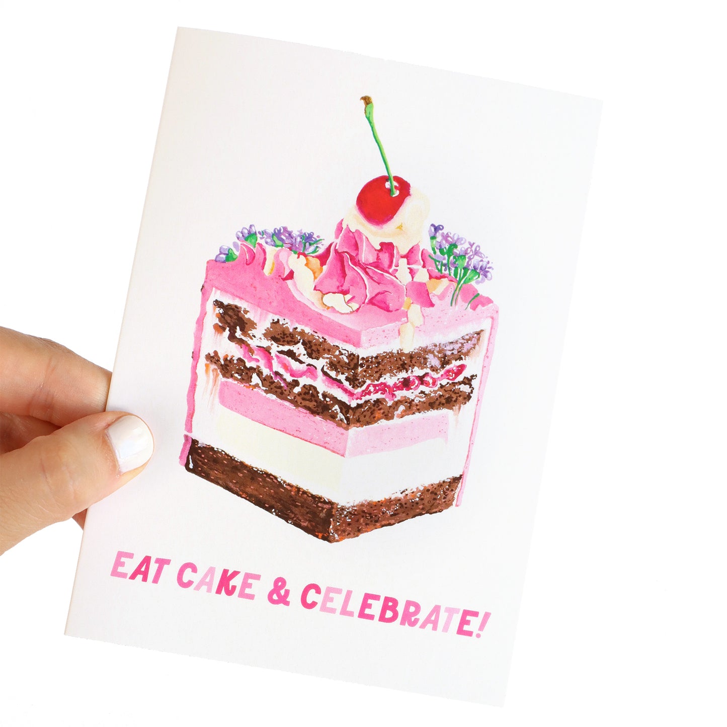 Eat Cake & Celebrate Greeting Card