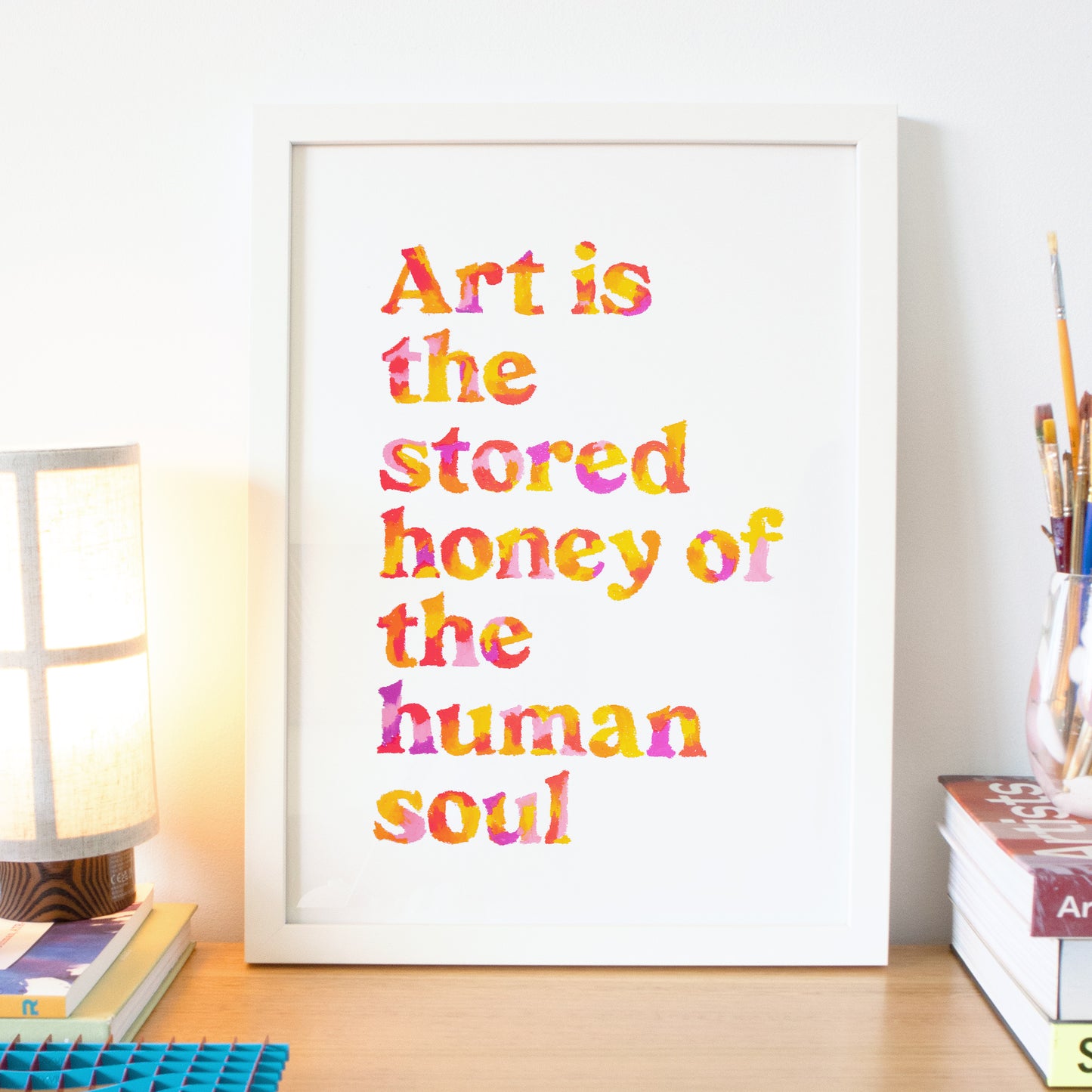 Art Is The Stored Honey Quote