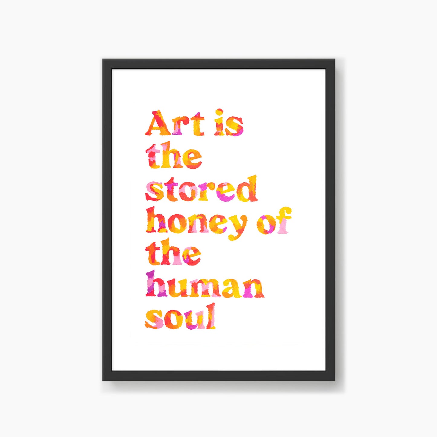 Art Is The Stored Honey Quote