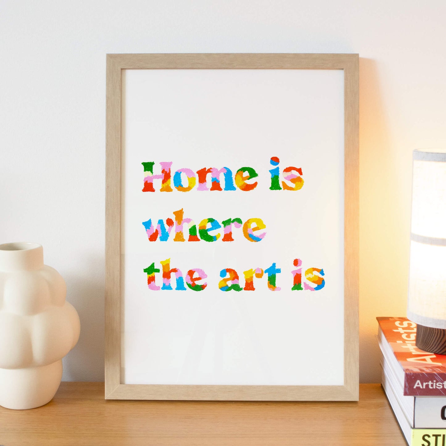 Home Is Where The Art Is Quote