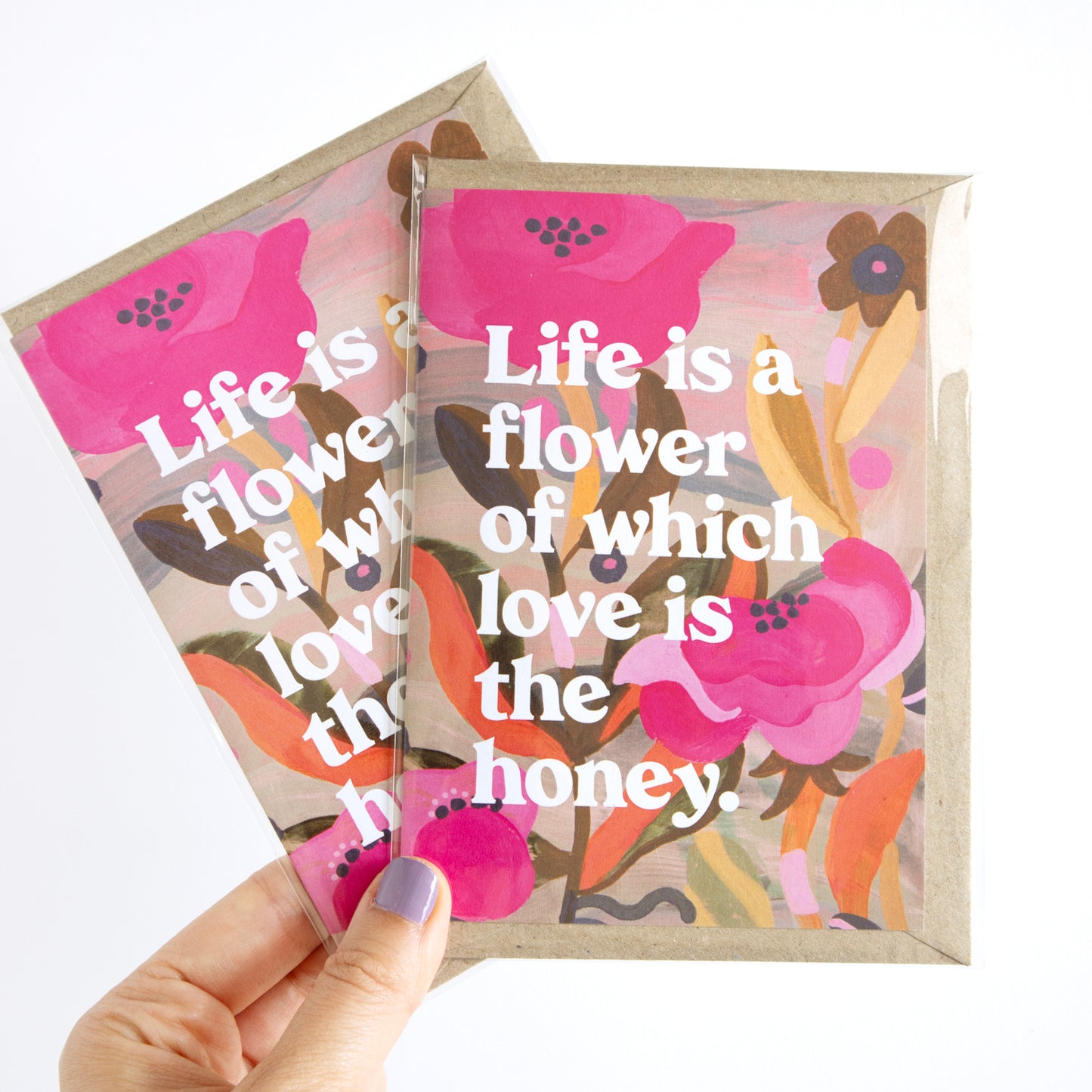 Life Is A Flower Greeting Card