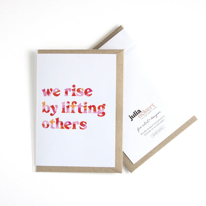 We Rise By Lifting Others Greeting Card