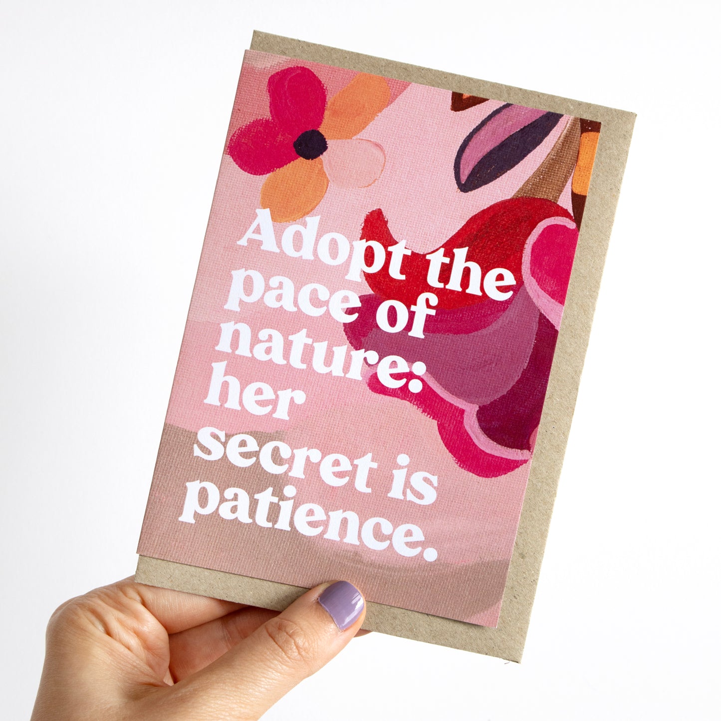 Adopt The Pace Of Nature Greeting Card