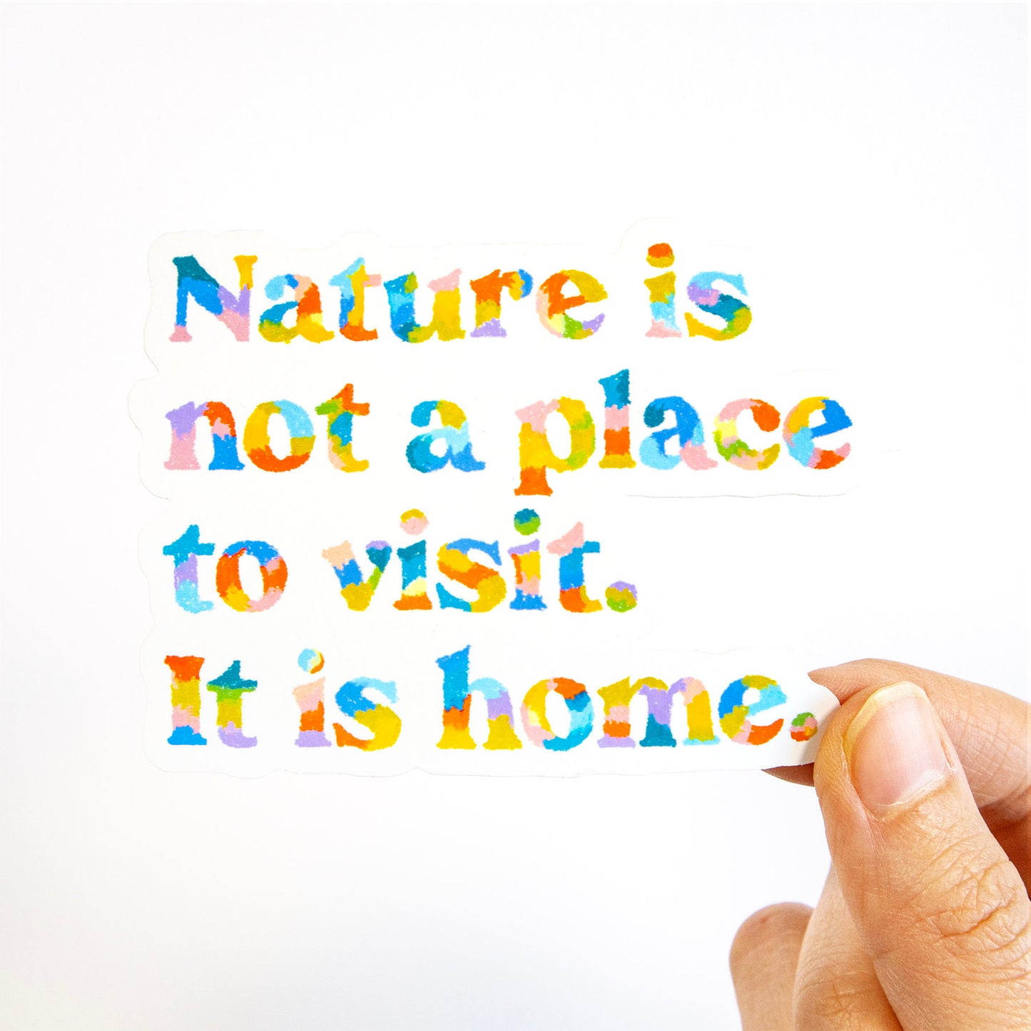 Nature Is Home Vinyl Sticker