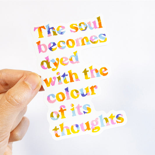 The Soul Becomes Dyed Vinyl Sticker
