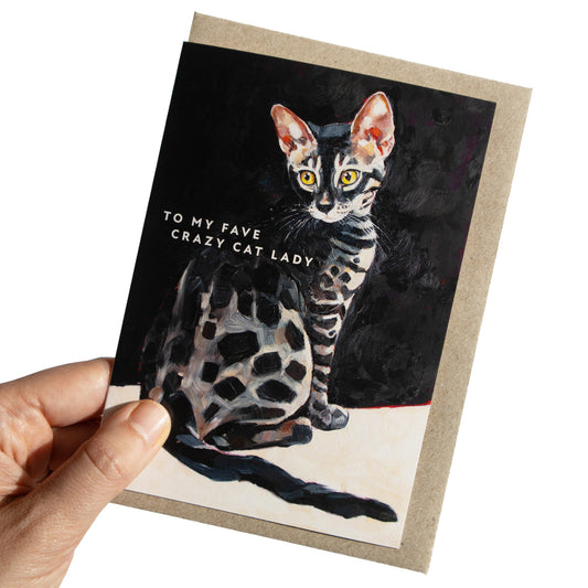 To My Fave Crazy Cat Lady Greeting Card
