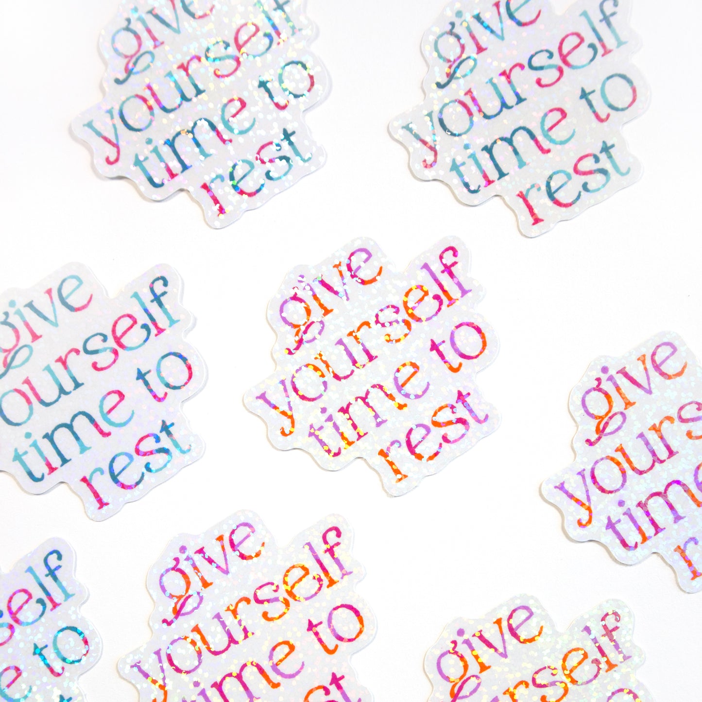 Give Yourself Time To Rest Glitter Stickers