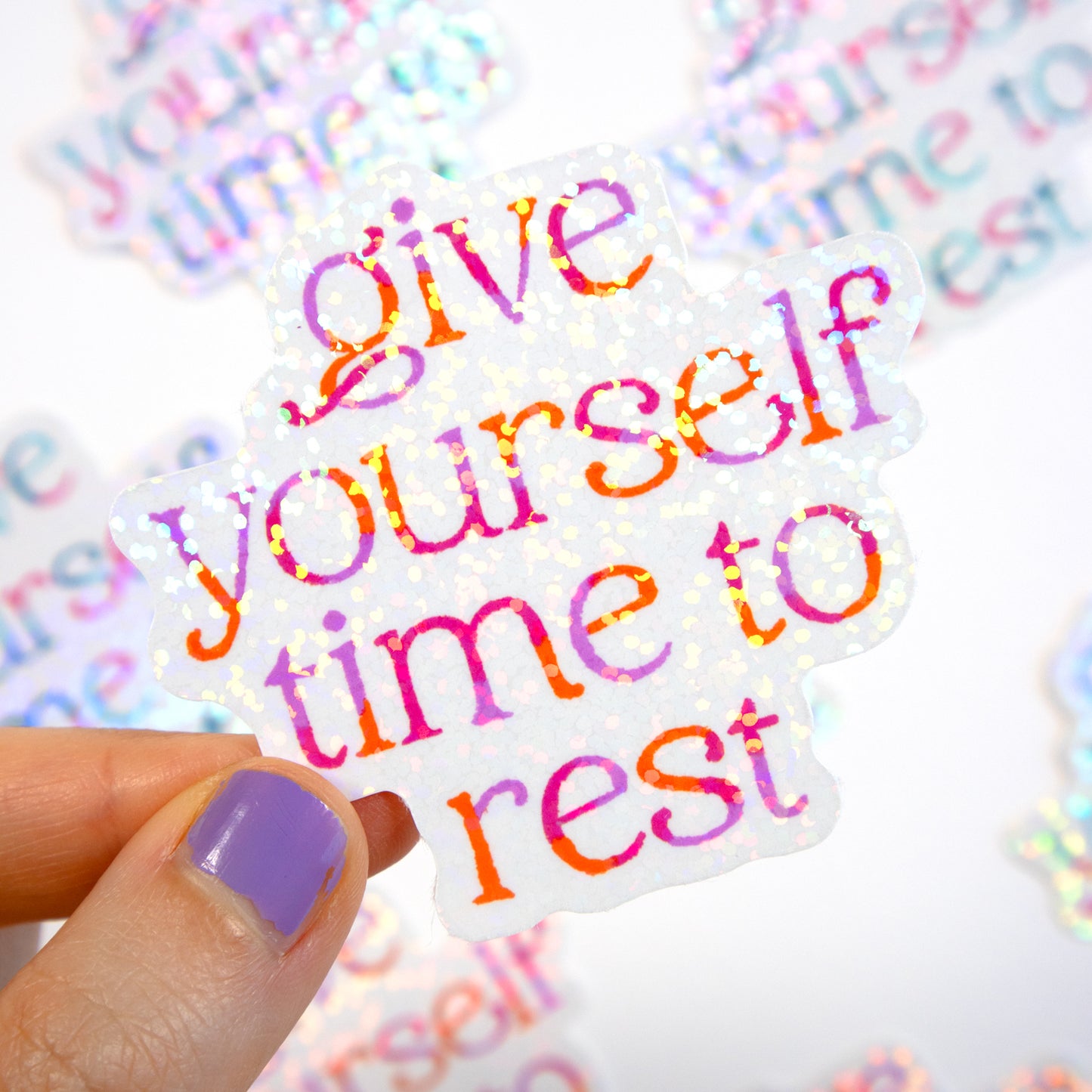 Give Yourself Time To Rest Glitter Stickers