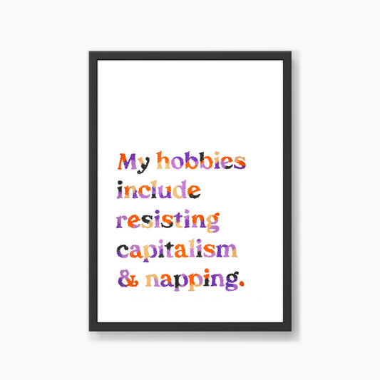 My Hobbies Include Quote