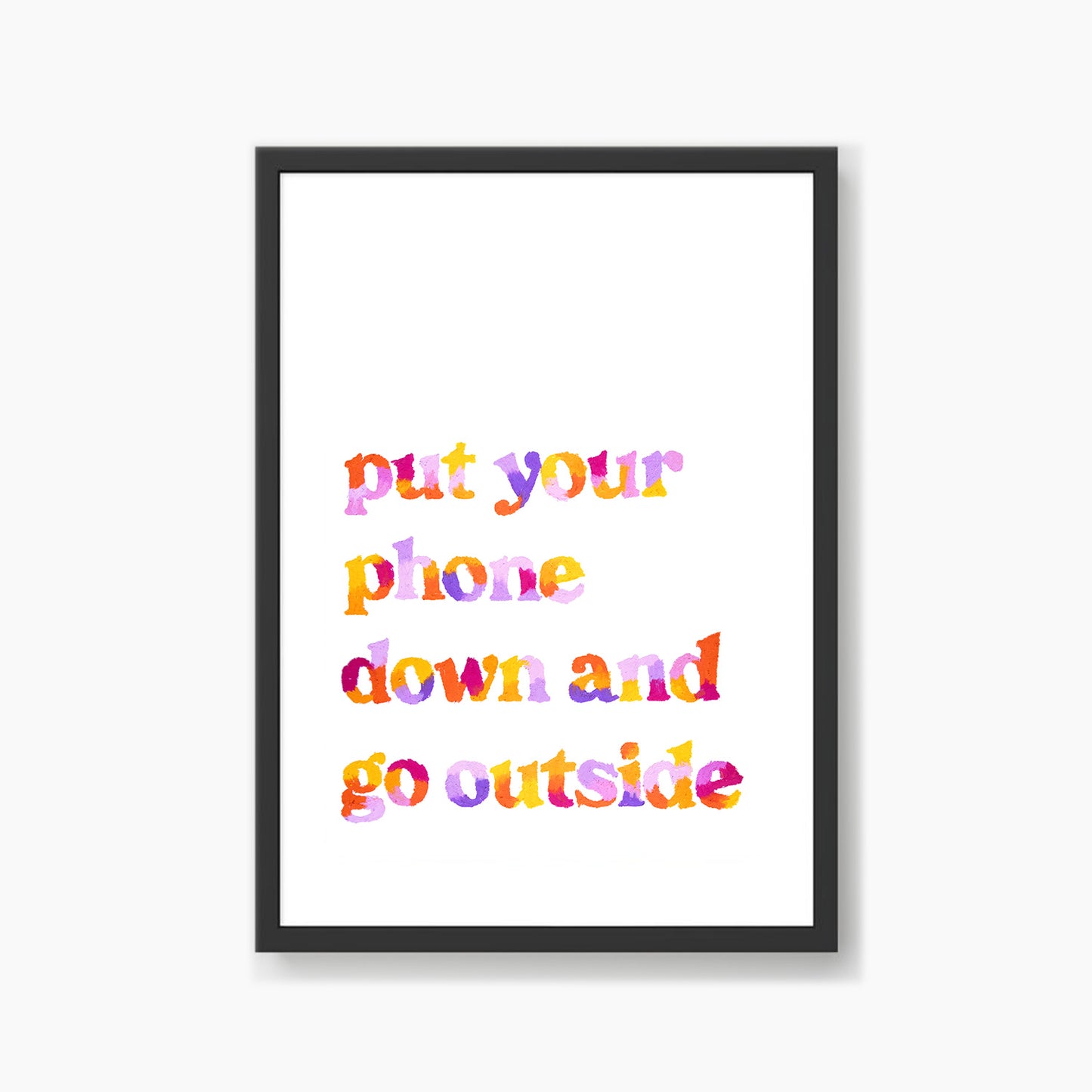 Put Your Phone Down Quote