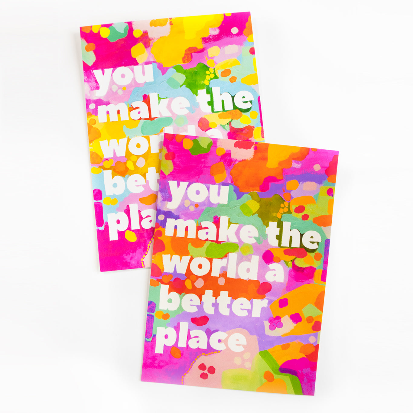 You Make The World Better (Yellow) Print