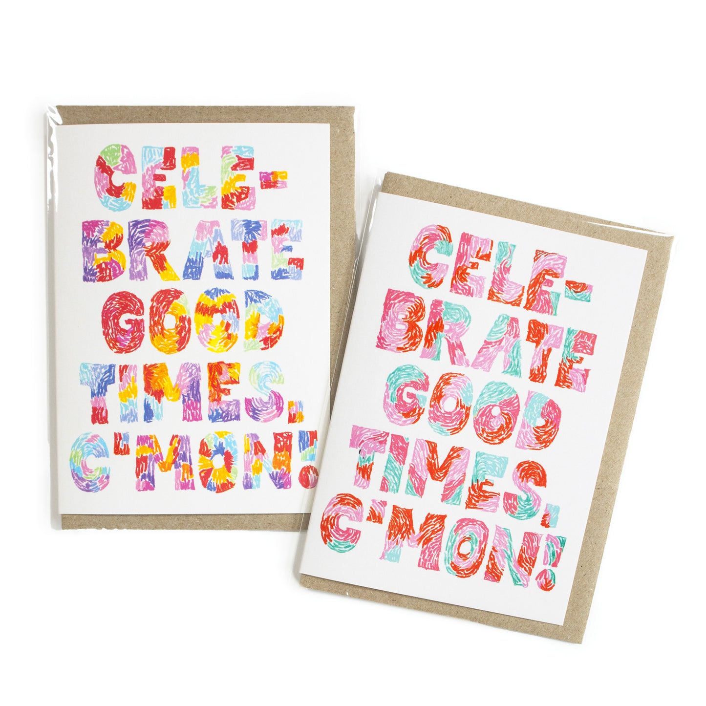 Celebrate Good Times V1 Greeting Card