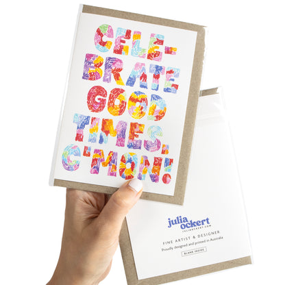 Celebrate Good Times V2 Greeting Card