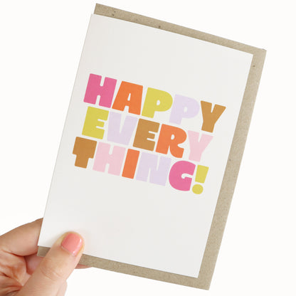 Happy Every Thing Greeting Card