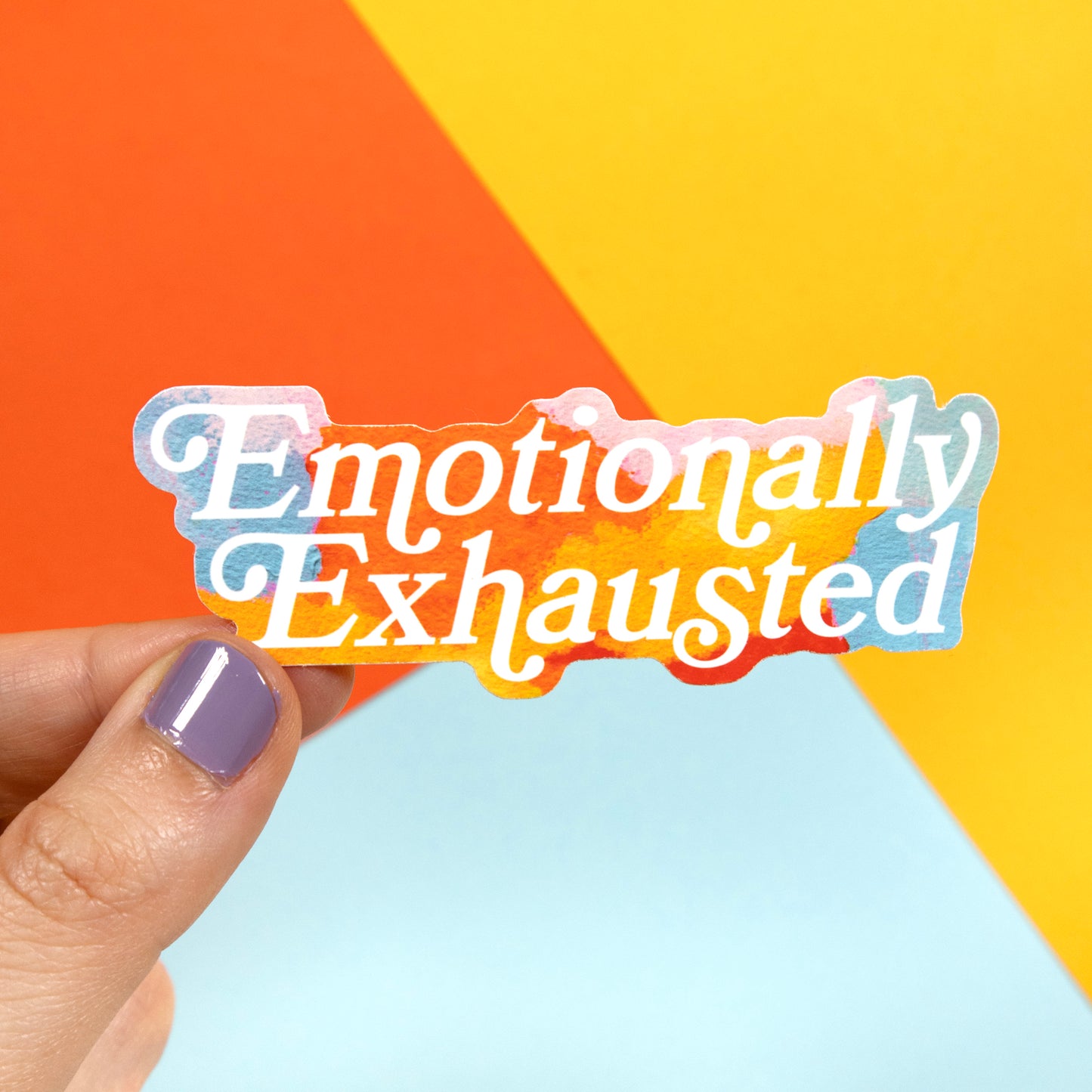 Emotionally Exhausted Sticker