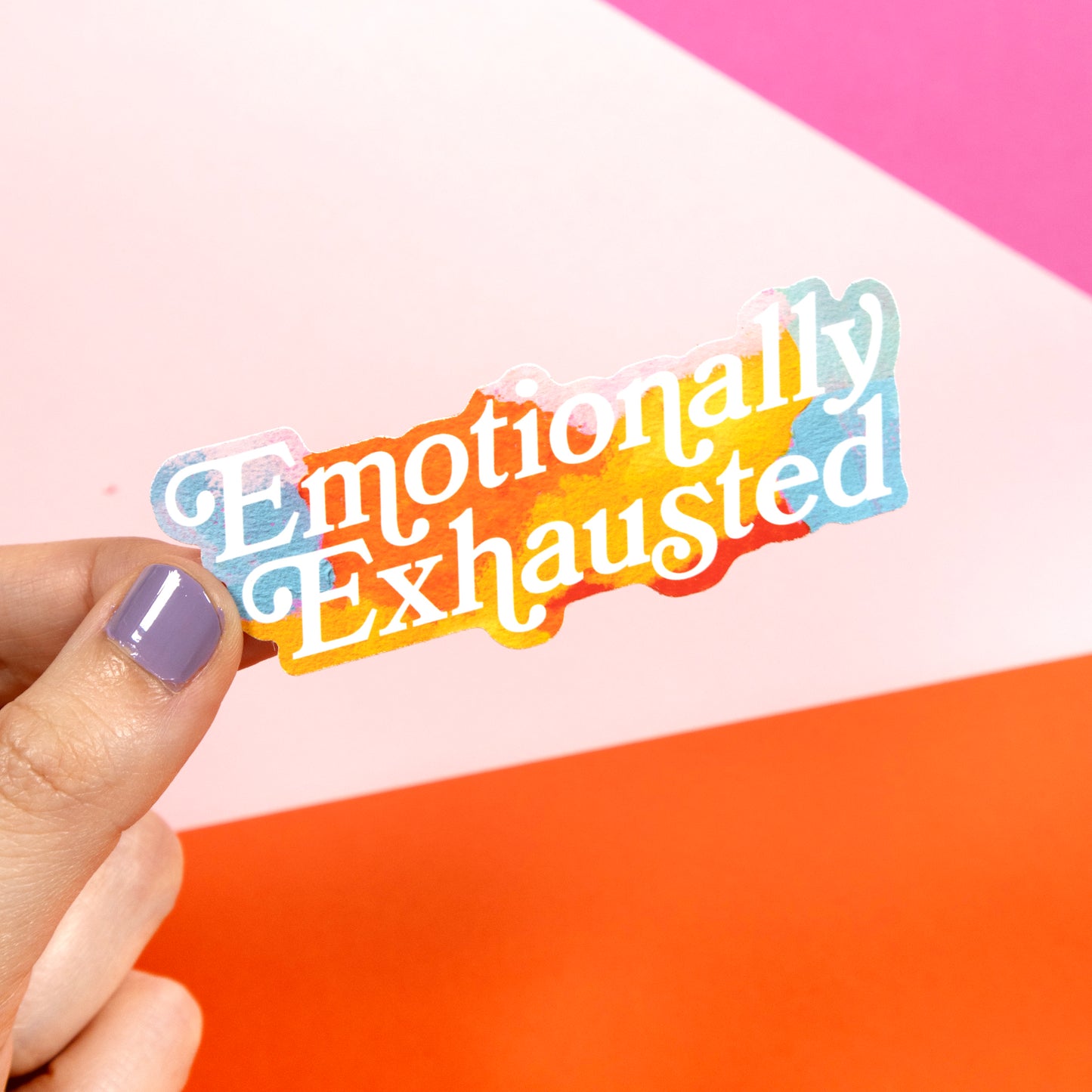 Emotionally Exhausted Sticker