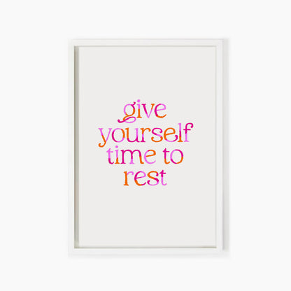 Give Yourself Time To Rest V2 Quote