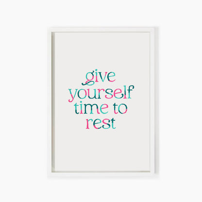 Give Yourself Time To Rest V1 Quote