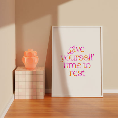 Give Yourself Time To Rest V2 Quote