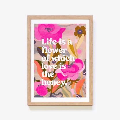 Life Is A Flower Quote