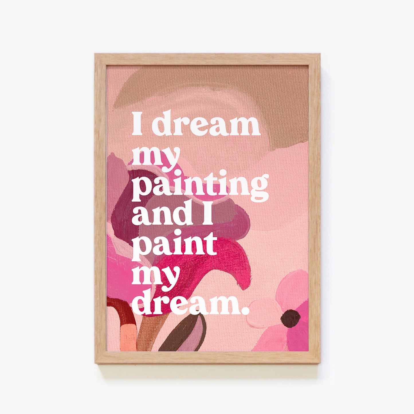 I Dream My Painting Quote