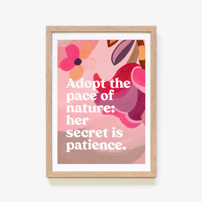 Adopt The Pace Of Nature Quote