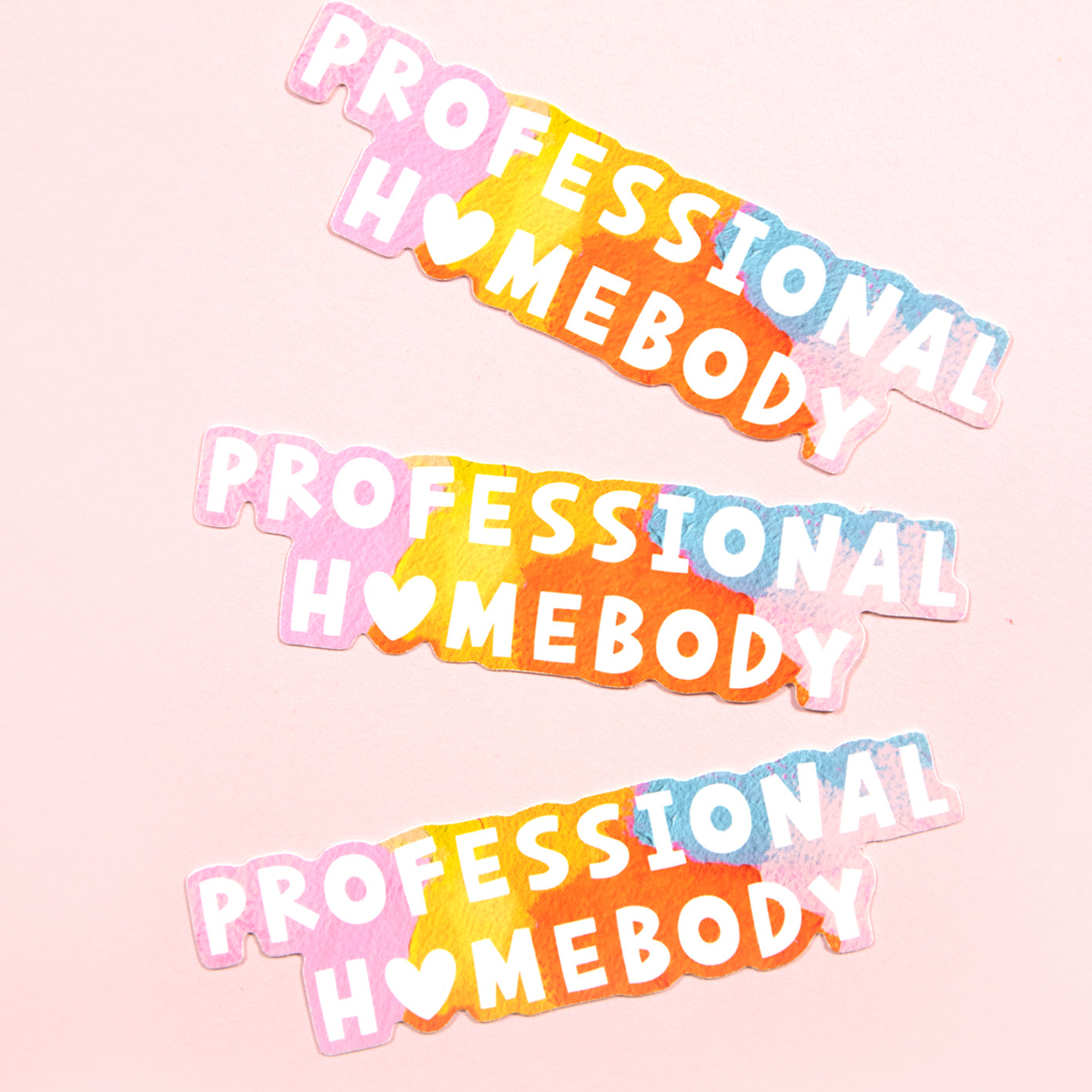 Professional Homebody Sticker