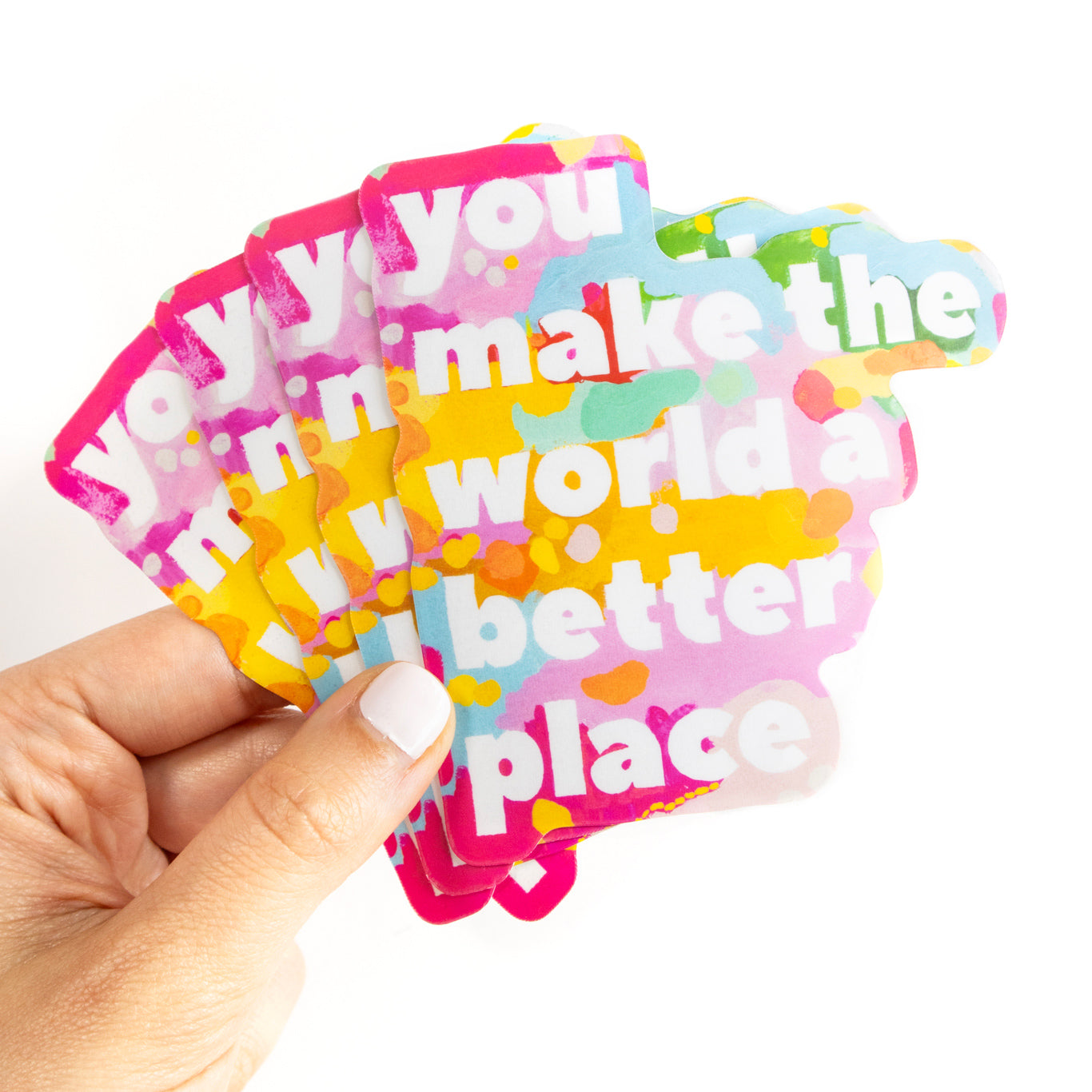 You Make The World Better (Yellow) Sticker