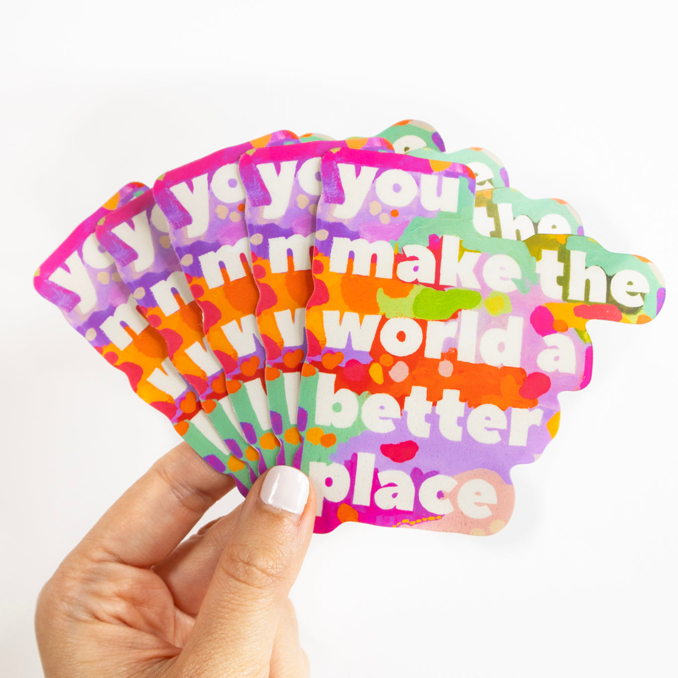 You Make The World Better (Purple) Sticker