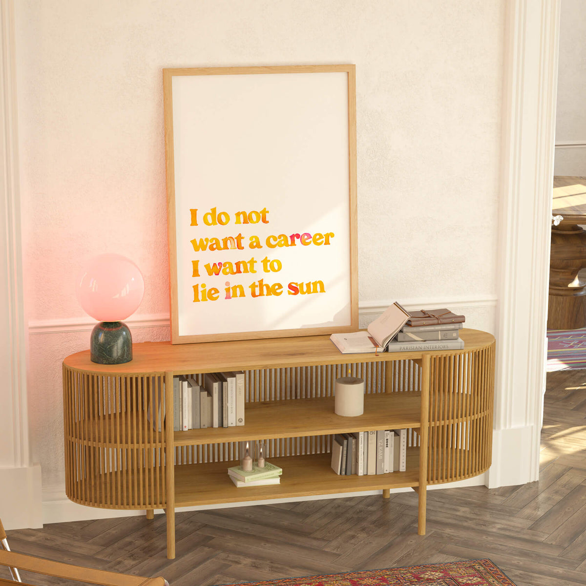 I Do Not Want A Career Print Series