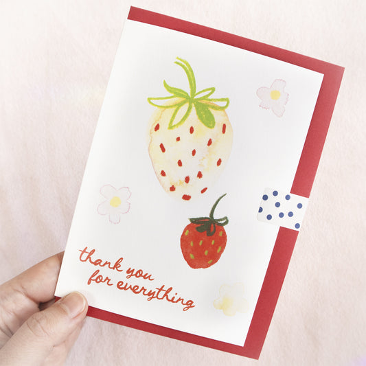 Thank you for everything - Strawberry Greeting Card