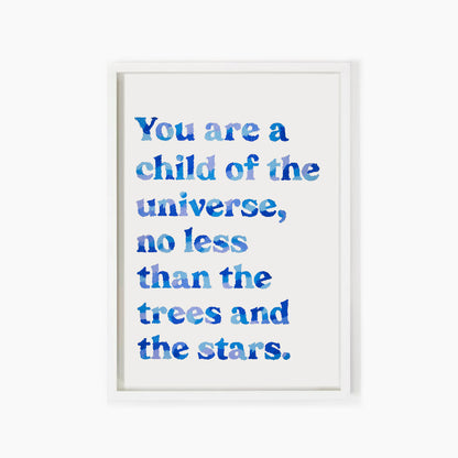 Child Of The Universe Quote