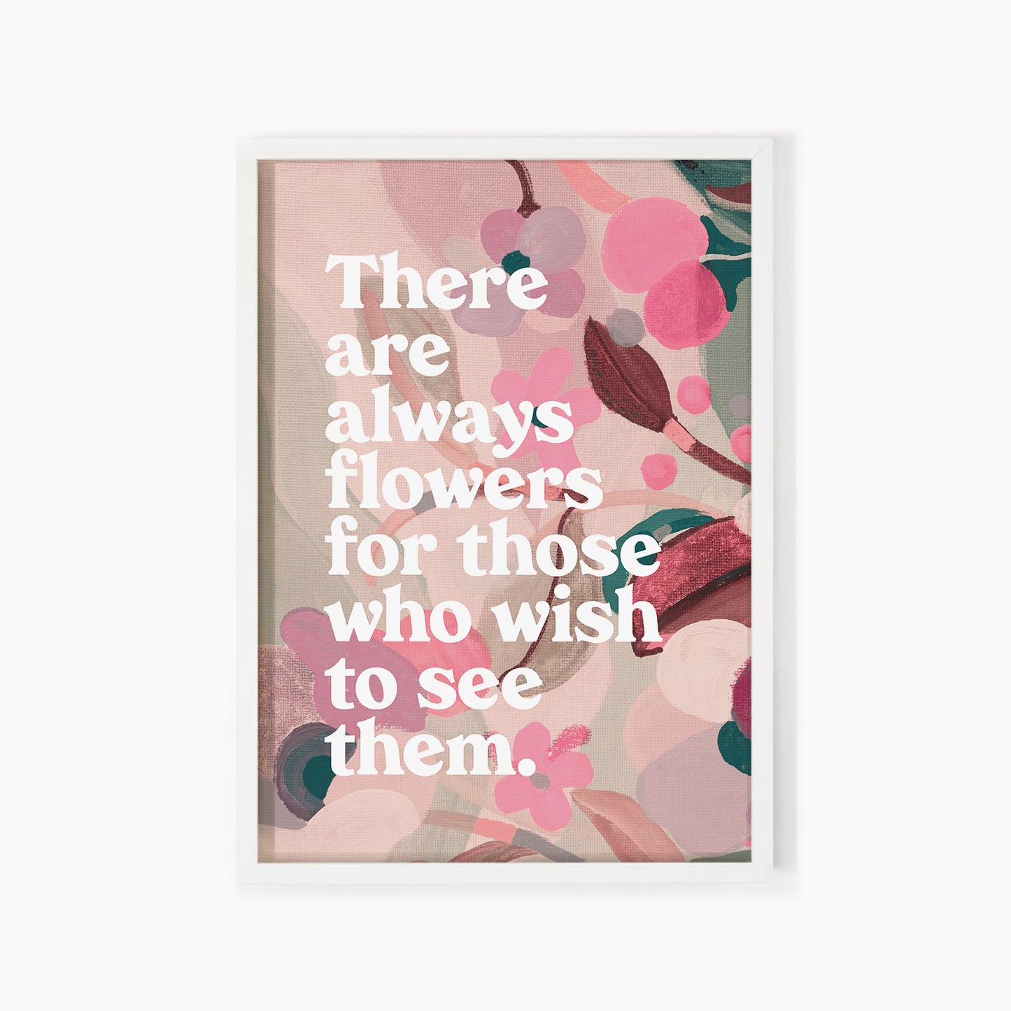 Flowers For Those Who Wish To See Them Quote