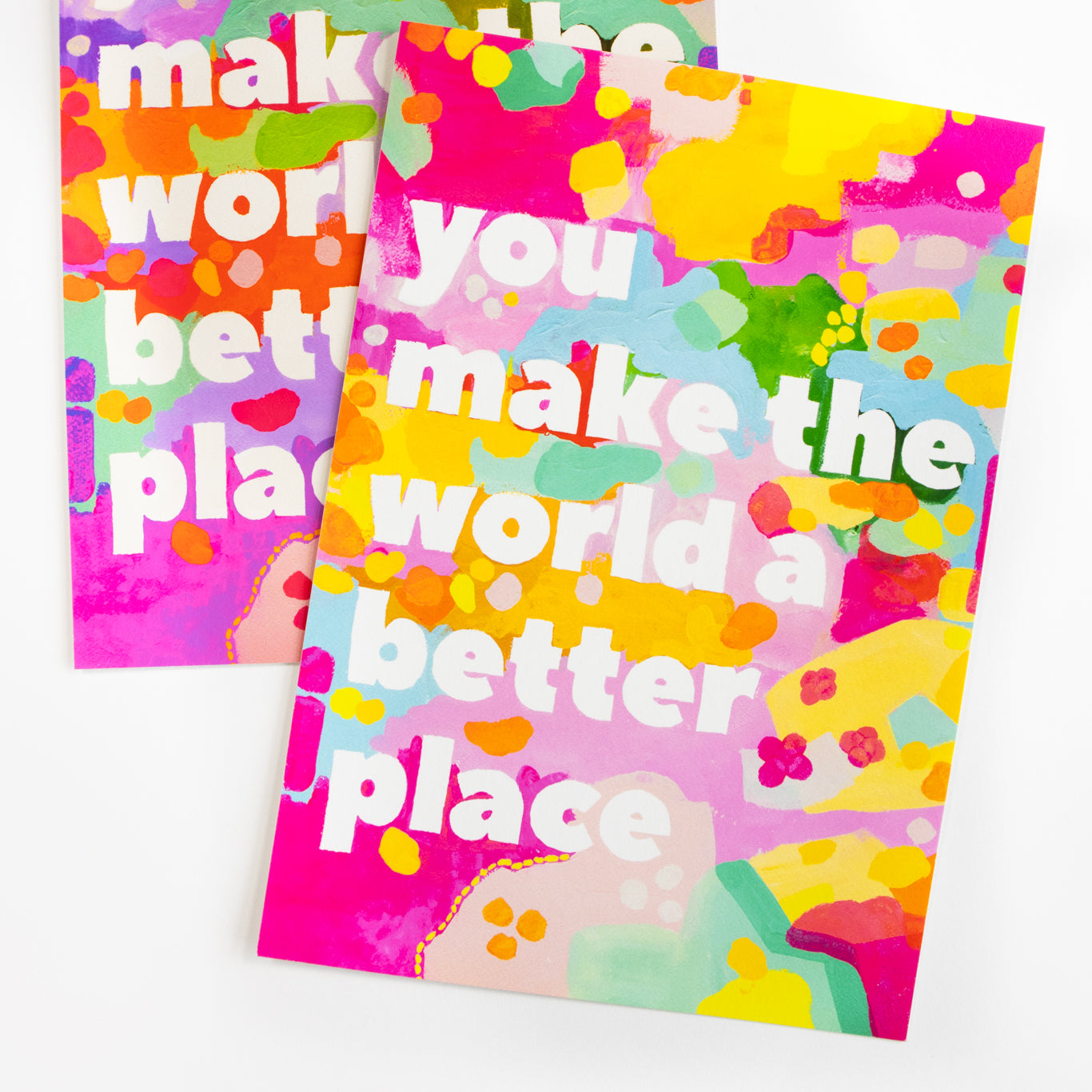 You Make The World Better (Yellow) Print