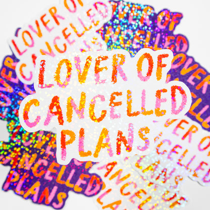 Lover of Cancelled Plans Glitter Stickers