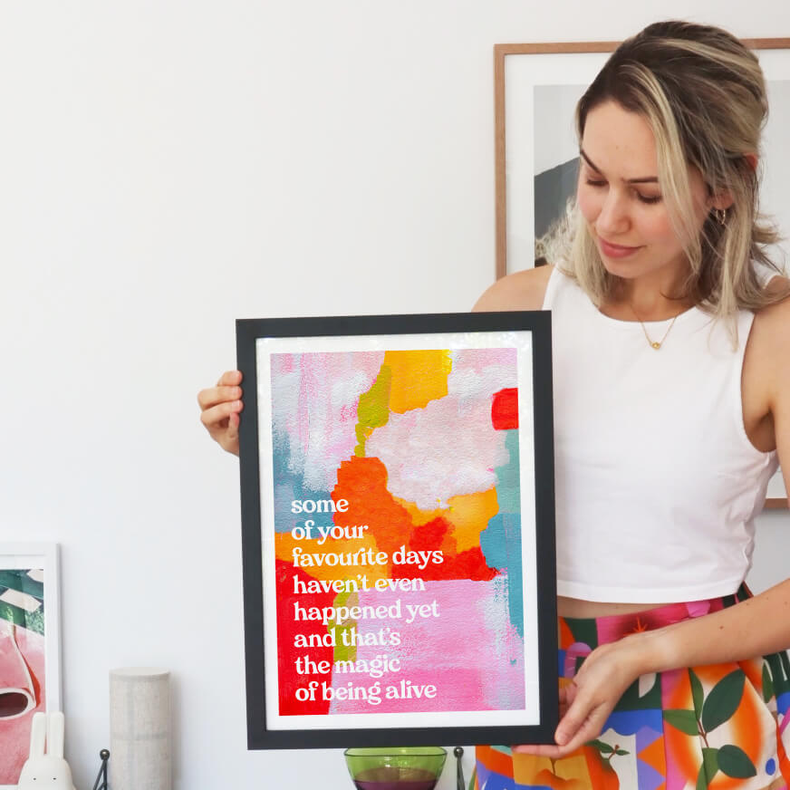 The Magic of Being Alive Print