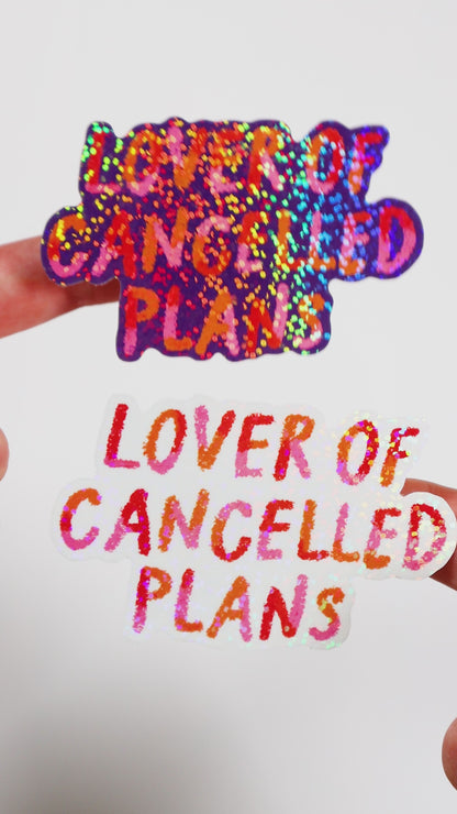 Lover of Cancelled Plans Glitter Stickers