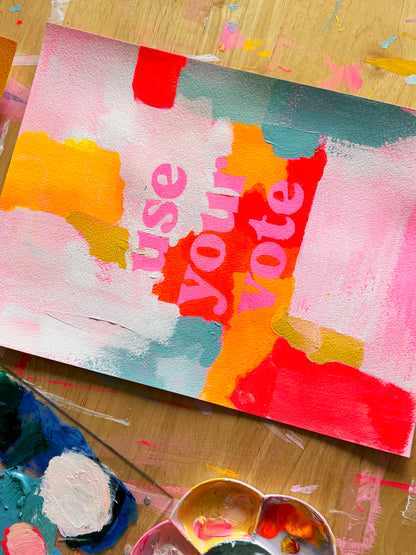 Use Your Vote Original Painting