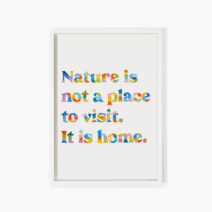 Nature Is Home Quote